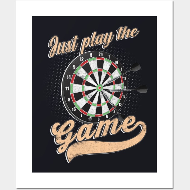 Just play the Game Darts Gift Wall Art by Foxxy Merch